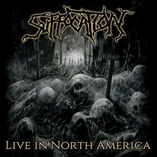 Live in North America - CD Audio di Suffocation