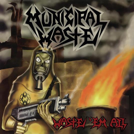 Waste Em All - Vinile LP di Municipal Waste