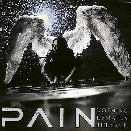 Nothing Remains the Same (Remastered) - CD Audio di Pain
