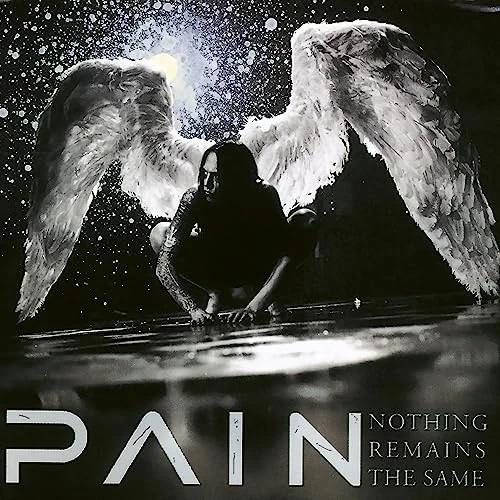 Nothing Remains the Same (Remastered) - CD Audio di Pain