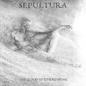 Vinile The Cloud of Unknowing Sepultura