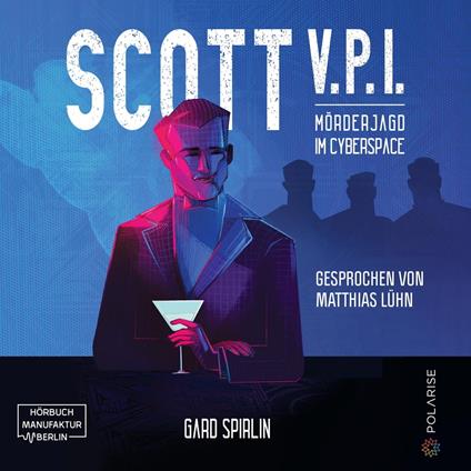 Scott V.P.I. - Mörderjagd in Cyberspace (ungekürzt)