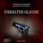 Eiskalter Glaube (ungekürzt)