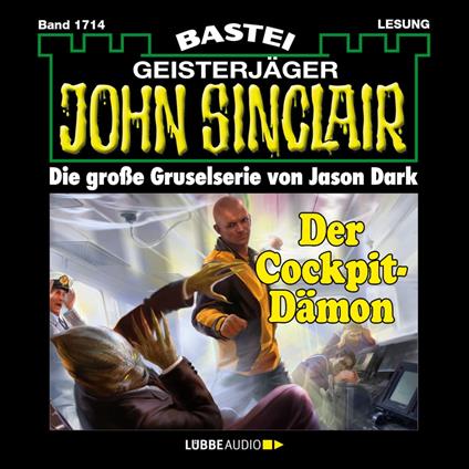 Der Cockpit-Dämon - John Sinclair, Band 1714 (Ungekürzt)