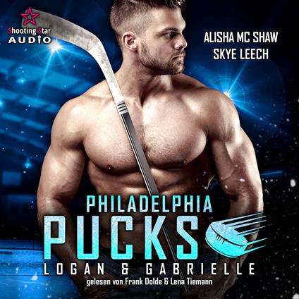 Philadelphia Pucks: Logan & Gabrielle - Philly Ice Hockey, Band 2 (ungekürzt)