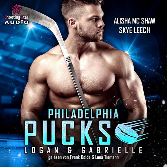 Philadelphia Pucks: Logan & Gabrielle - Philly Ice Hockey, Band 2 (ungekürzt)