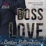 Boss Love: Adrian - Boston Billionaires, Band 1 (ungekürzt)