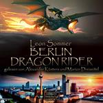 Berlin Dragon Rider (ungekürzt)