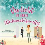 Verliebt in einen Weihnachtsmuffel (ungekürzt)