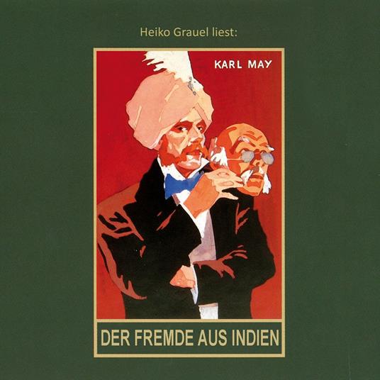 Der Fremde aus Indien - Karl Mays Gesammelte Werke - Roman, Band 65 (Ungekürzt)