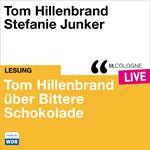 Tom Hillenbrand reicht uns bittere Schokolade - lit.COLOGNE live (Ungekürzt)