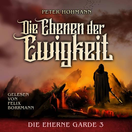 Die Ebenen der Ewigkeit - Die Eherne Garde, Band 3 (ungekürzt)