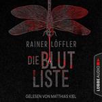 Die Blutliste - Martin Abel, Band 4 (Ungekürzt)