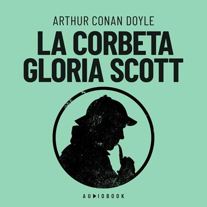 La corbeta "Gloria Scott" (Completo)
