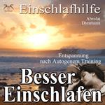 Besser Einschlafen - Entspannung und Einschlafhilfe nach Autogenem Training - Autogenes Training zum Einschlafen