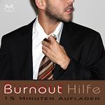 Burnout Hilfe - 15 Minuten Aufladen mit Autogenem Training: Schwerpunkt Ruhe und Entspannung - mit Naturklängen und Entspannungsmusik 432 Hz