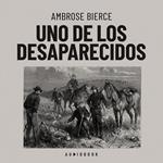 Uno de los desaparecidos (Completo)