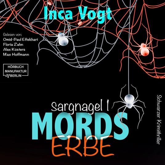 Mordserbe - Sargnagel - Schwarzer Krimithriller, Band 1 (ungekürzt)