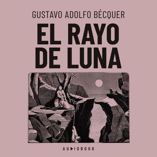 El rayo de luna (Completo)