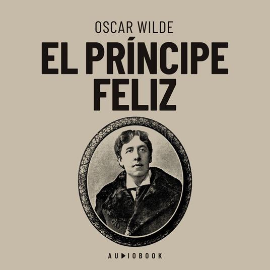 El príncipe feliz (Completo)
