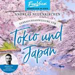 Gebrauchsanweisung für Tokio und Japan (ungekürzt)