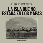 La isla que no estaba en los mapas