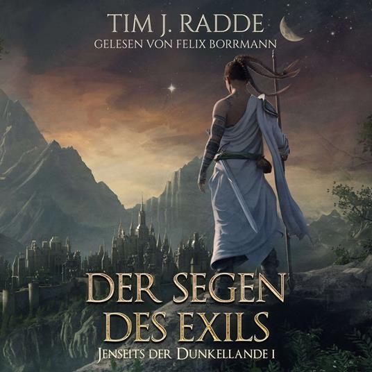 Der Segen des Exils - Jenseits der Dunkellande, Band 1 (ungekürzt)