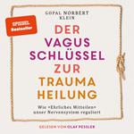 Der Vagus Schlüssel zur Traumaheilung - Wie 