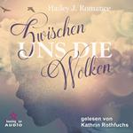 Zwischen uns die Wolken (ungekürzt)