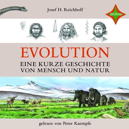 Evolution - Eine kurze Geschichte von Mensch und Natur (ungekürzt)