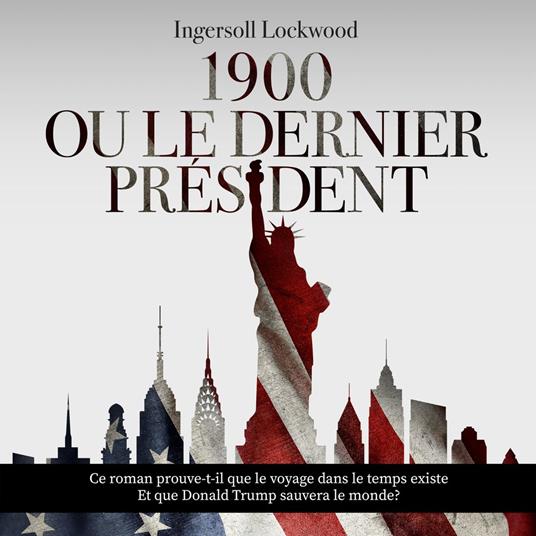 1900 ou Le dernier président