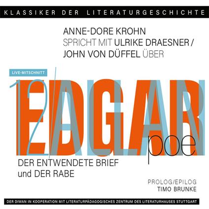 Ein Gespräch über Edgar Allan Poe: "Der entwendete Brief" + "Der Rabe" - Klassiker der Literaturgeschichte 12 (gekürzt)