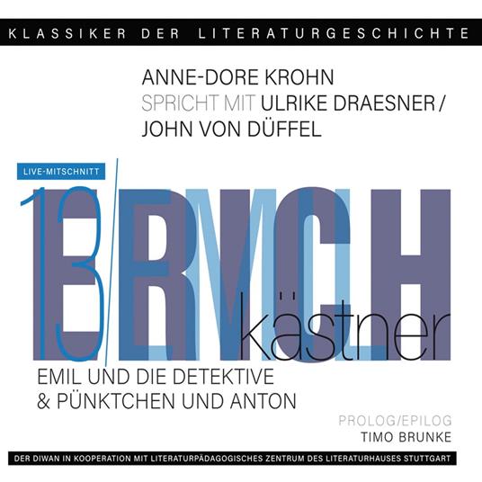 Ein Gespräch über Erich Kästner: "Pünktchen und Anton" + "Emil und die Detektive" - Klassiker der Literaturgeschichte 13 (gekürzt)