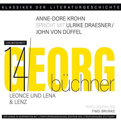 Ein Gespräch über Georg Büchner "Leonce und Lena" + "Lenz" - Klassiker der Literaturgeschichte 14 (gekürzt)