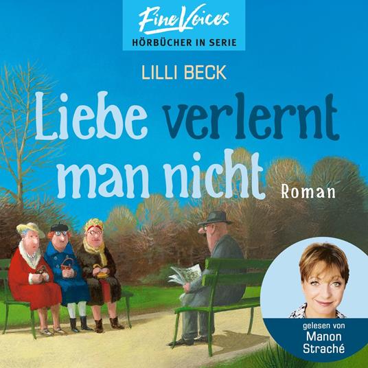 Liebe verlernt man nicht - Lilli Beck, Band 2 (ungekürzt)