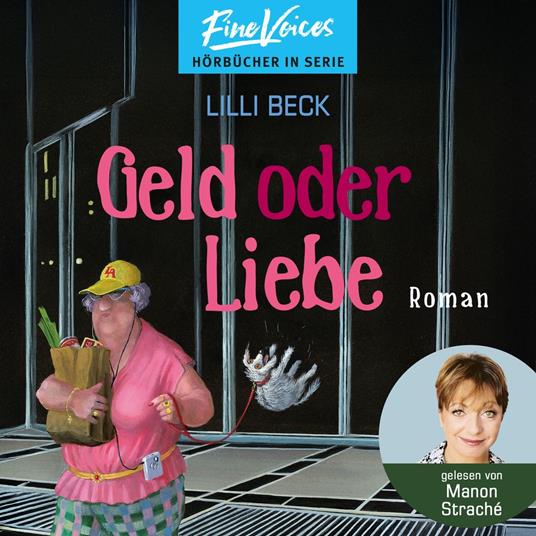 Geld oder Liebe - Lilli Beck, Band 3 (ungekürzt)