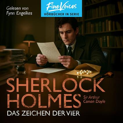 Das Zeichen der vier - Sherlock Holmes, Band 2 (ungekürzt)