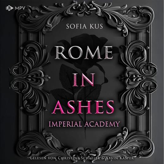 Rome in Ashes - Imperial Academy, Buch 1 (ungekürzt)