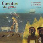 Cuentos del globo, Cenicientas del mundo, Historia 2: La sandalia y el halcón