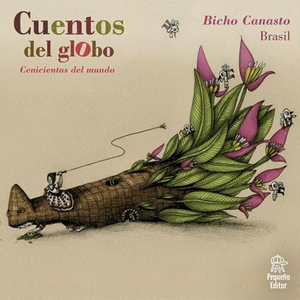 Cuentos del globo, Cenicientas del mundo, Historia 4: Bicho canasto