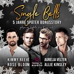 Single Bells: Fünf Jahre später (ungekürzt)