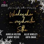 Wiedersehen im verschneiten Sitka - Alaska Christmas Love, Band 5 (ungekürzt)