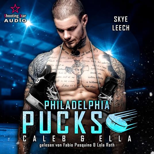 Philadelphia Pucks: Caleb & Ella - Philly Ice Hockey, Band 23 (ungekürzt)