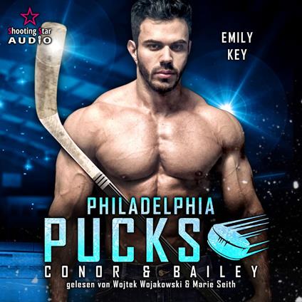 Philadelphia Pucks: Conor & Bailey - Philly Ice Hockey, Band 24 (ungekürzt)