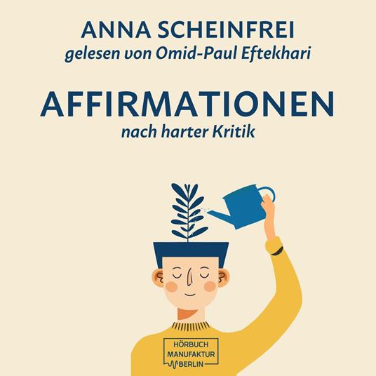 10 Affirmationen nach harter Kritik (ungekürzt)