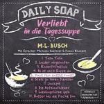 Haut rein dattet rumst! - Daily Soap - Verliebt in die Tagessuppe - Freitag, Band 5 (ungekürzt)