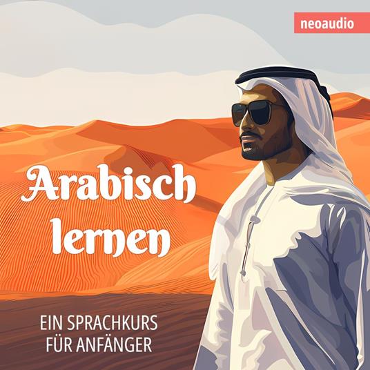 Sprachkurse für Anfänger, Arabisch lernen (Ungekürzt)