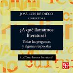 ¿Cómo leemos literatura? - ¿Para qué sirve la literatura? - Todas las preguntas y algunas respuestas, Parte 5