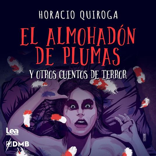 El almohadón de plumas y otros cuentos de terror