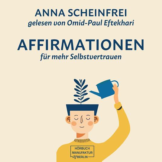 10 Affirmationen für mehr Selbstvertrauen (ungekürzt)